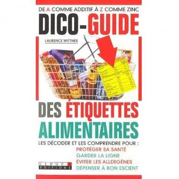 Dico-guide des étiquettes alimentaires