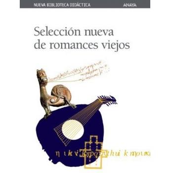 Selección nueva de romances viejos