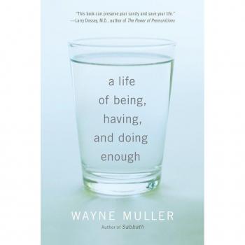 A Life of Being, Having, and Doing Enough