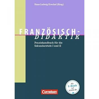 Fachdidaktik: Französisch-Didaktik: Praxishandbuch für die Sekundarstufe I und II. Buch