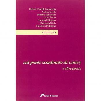 Sul ponte sconfinato di Limey e altre poesie
