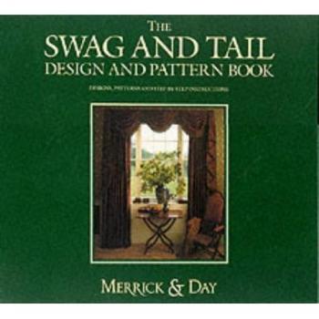 The Swag And Tail Design And Pattern Book