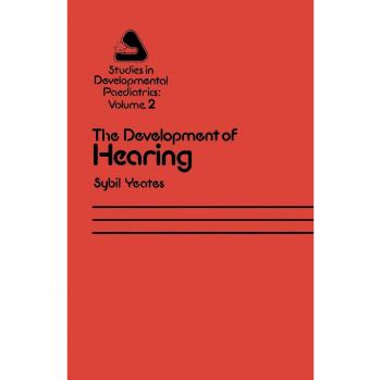 The Development of Hearing : Its Progress and Problems