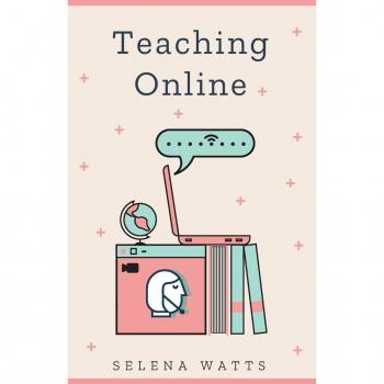 Teaching Online: Online Teaching Survival Guide: The Best Teaching Strategies and Tools for Your Online Classroom. (Teaching Today, Band 2)
