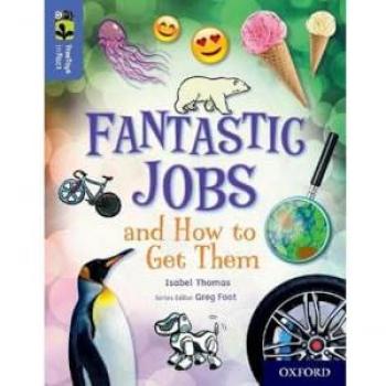 Isabel Thomas Oxford Reading Tree Treetops Infact: Oxford Level 17: Fantastic Jobs And How To Get Them