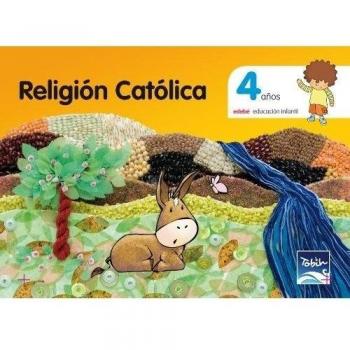 RELIGIÓN CATÓLICA 4 AÑOS (Tapa dura).