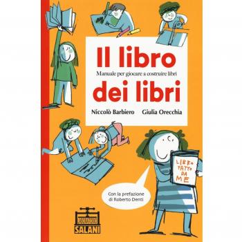 Il libro dei libri. Manuale per giocare a costruire libri