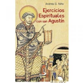 Ejercicios espirituales con san Agustín (Tapa blanda).