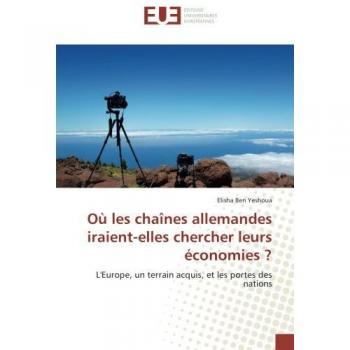 Où les chaînes allemandes iraient-elles chercher leurs économies ?