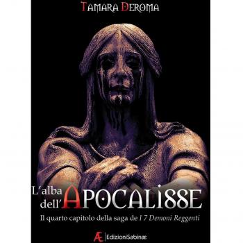 L'alba dell'Apocalisse. I 7 demoni reggenti