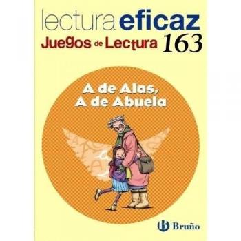 163.A DE ALAS, A DE ABUELA.(JUEGOS DE LECTURA)