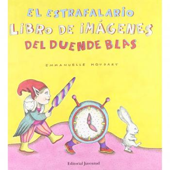 El Estrafalario Libro De Imagenes Del Duende Blas