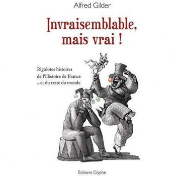 Invraisemblable, mais vrai !