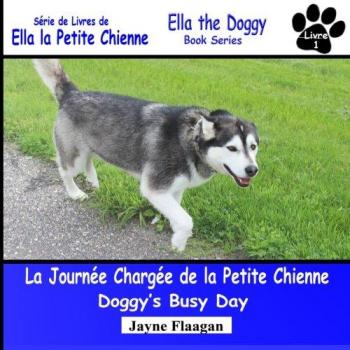 La Journée Chargée de la Petite Chienne (Ella the Doggy)