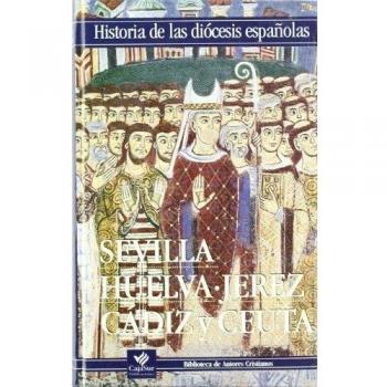 Iglesias de sevilla, huelva, jerez, cádiz y ceuta
