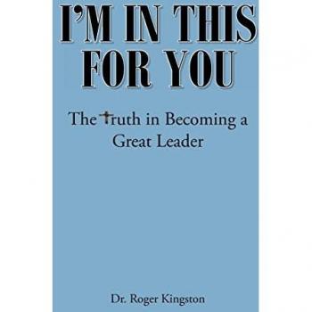 I'm in This for You: The Truth in Becoming a Great Leader