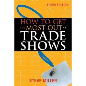 How to Get the Most Out of Trade Shows