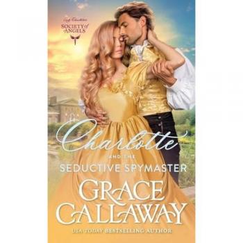 Charlotte and the Seductive Spymaster