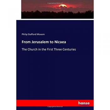 From Jerusalem to Nicaea