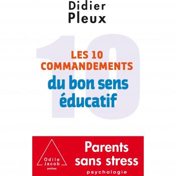Les 10 Commandements du bon sens éducatif