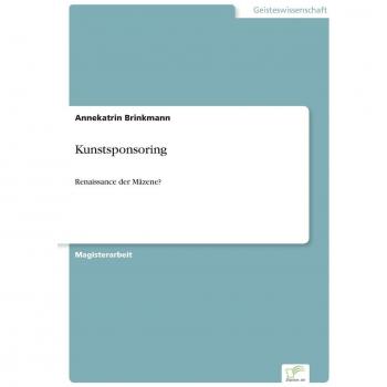 Kunstsponsoring: Renaissance der Mäzene?