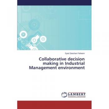 Collaborative decision making in Industrial Management environment