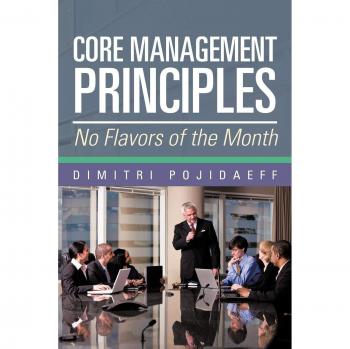 Core Management Principles: No Flavors Of The Month
