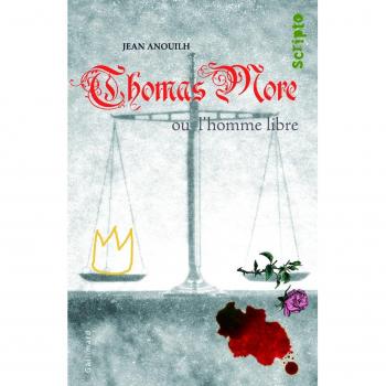 Thomas More Ou L'homme Libre