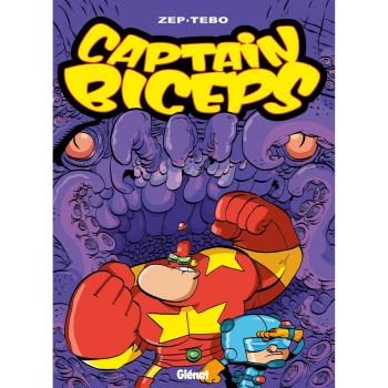 Captain Biceps Tome 6 : Le retour du poing de la justice