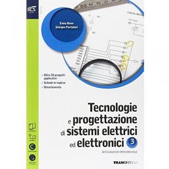 Tecnologie e progettazione di sistemi elettrici ed elettronici. Con Extrakit-Openbook. Per le Scuole superiori. Con e-book. Con espansione online: 3