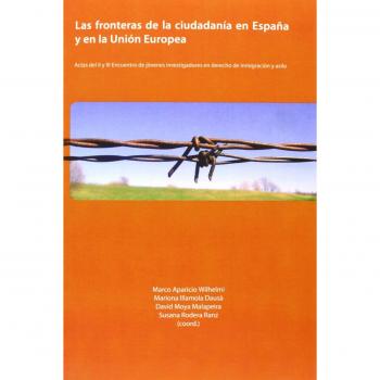 Las fronteras de la ciudadanía en España y en la Unión Europea