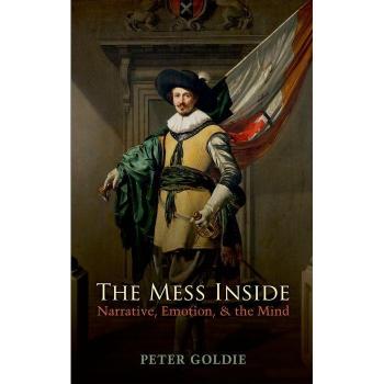 The Mess Inside: Narrative Emotion and the Mind