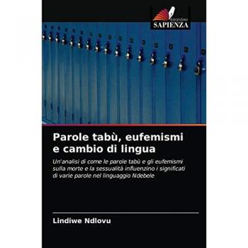 Ndlovu, Lindiwe: Parole tabù, eufemismi e cambio di lingua