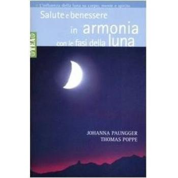 Salute e benessere in armonia con le fasi della luna