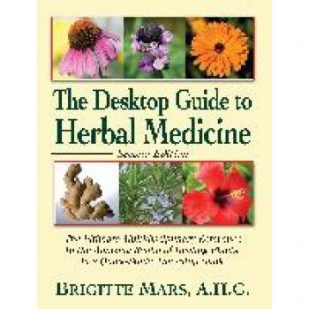 Ultimate Multidisciplinary Desktop Guide to Herbal Medicine