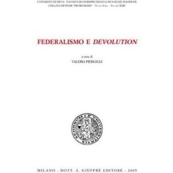 Federalismo e devolution. Atti del Convegno di studi