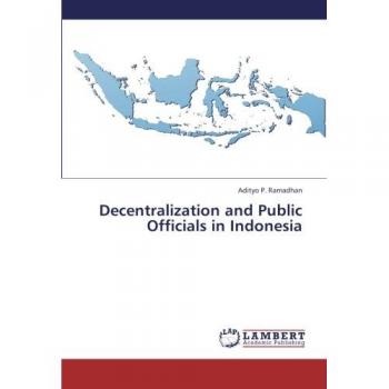 Decentralization and Public Officials in Indonesia