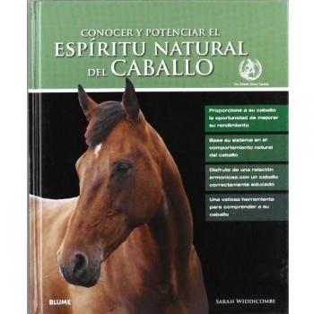Esp¡ritu natural del caballo: Conocer y potenciar el espíritu natural del caballo