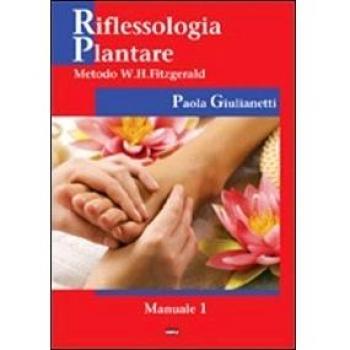 Riflessologia plantare. Metodo W. H. Fitzgerald