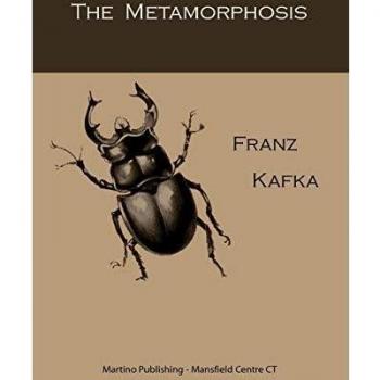 The Metamorphosis, by Franz Kafka