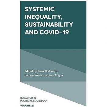 Systemic Inequality, Sustainability and COVID-19 (Research in Political Sociology, 29)