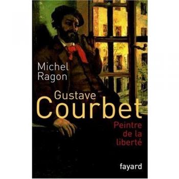 Gustave Courbet, peintre de la liberté