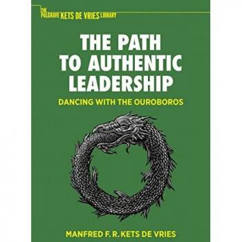 The Path to Authentic Leadership: Dancing with the Ouroboros