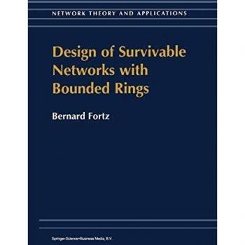 Design of Survivable Networks with Bounded Rings (Network Theory and Applications) (Network Theory and Applications (2), Band 2)