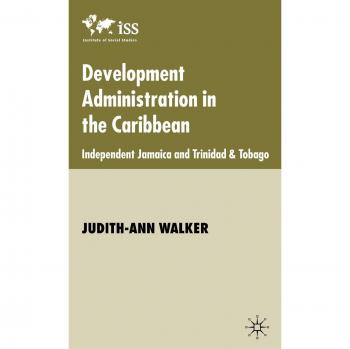 Walker, J.: Development Administration in the Caribbean
