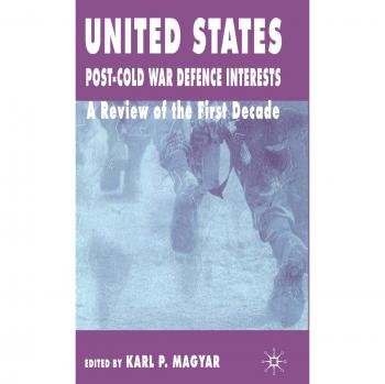 United States Post-Cold War Defence Interests
