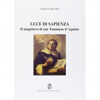 Luce di sapienza. Il magistero di san Tommaso d'Aquino