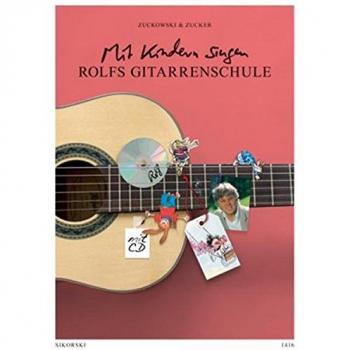 Rolf Zuckowski Rolfs Gitarrenschule: Mit Kindern Singen. Ein Lehrwerk Für Erwachsene