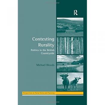 Contesting Rurality: Politics in the British Countryside