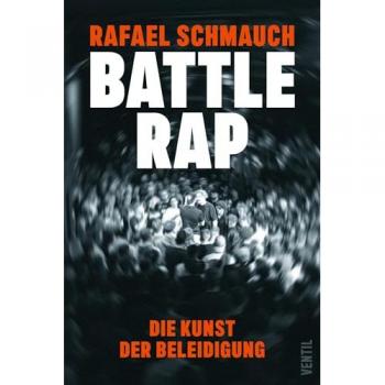 Battlerap: Die Kunst der Beleidigung